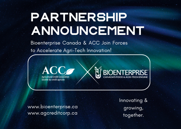 Bioenterprise Canada and Agricultural Credit Corporation (ACC) Sign Landmark Agreement to Accelerate Agri-Tech Commercialization and On-Farm Adoption